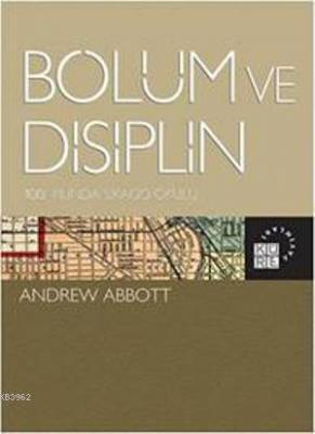 Bölüm ve Disiplin Andrew Abbott