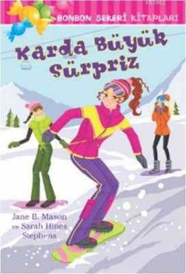 Bonbon Şekeri 20 - Karda Büyük Sürpriz Jane B. Mason Sarah Hines Steph