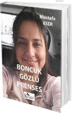Boncuk Gözlü Prenses Mustafa Eser