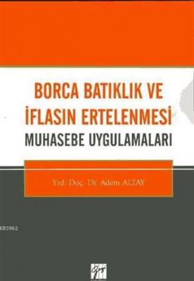 Borca Batıklık ve İflasın Ertelenmesi