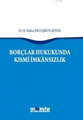 Borçlar Hukukunda Kısmi İmkansızlık