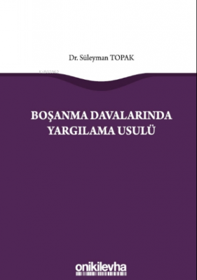 Boşanma Davalarında Yargılama Usulü