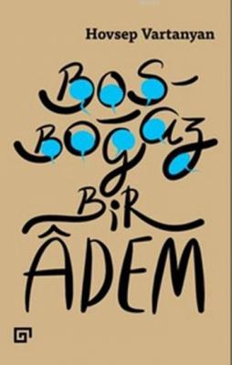 Boşboğaz Bir Adem