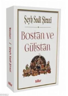 Bostan ve Gülistan Şeyh Sadii Şirazi