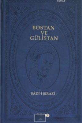 Bostan ve Gülistan Şeyh Sadii Şirazi