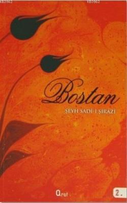 Bostan Şirazlı Şeyh Sadi (Şirazî)