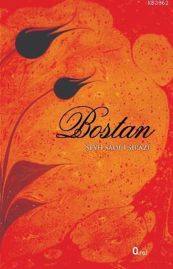 Bostan Şirazlı Şeyh Sadi (Şirazî)
