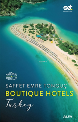 Boutique Hotels - Turkey Saffet Emre Tonguç