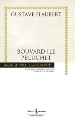 Bouvard ile Pecuchet ( Ciltli ) Gustave Flaubert