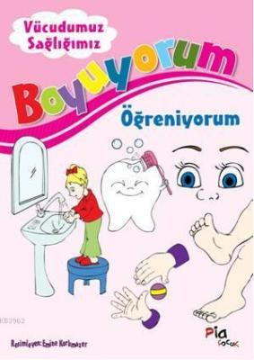 Boyuyorum Öğreniyorum - Vücudumuz Sağlığımız