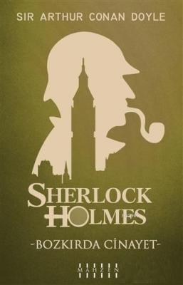 Bozkırda Cinayet - Sherlock Holmes Sir Arthur Conan Doyle