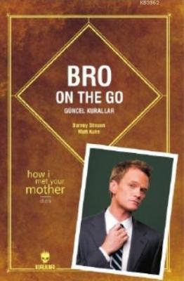 Bro On The Go: Güncel Kurallar Barney Stinson