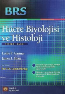 BRS Hücre Biyolojisi ve Histoloji Leslie P. Gartner James L. Hiatt