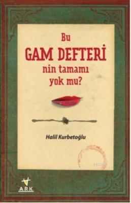 Bu Gam Defteri'nin Tamamı Yok mu?
