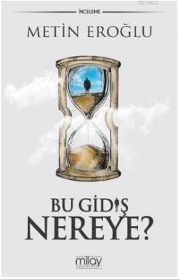 Bu Gidiş Nereye