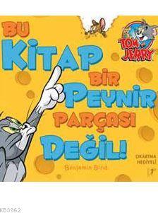 Bu Kitap Bir Peynir Parçası Değil! Benjamin Bird