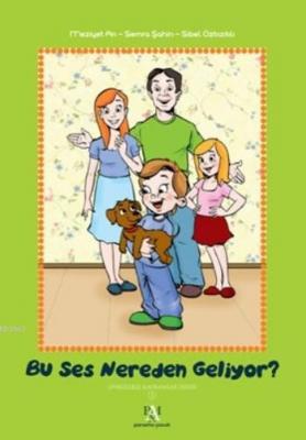 Bu Ses Nereden Geliyor?