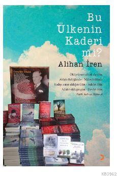 Bu Ülkenin Kaderi mi?