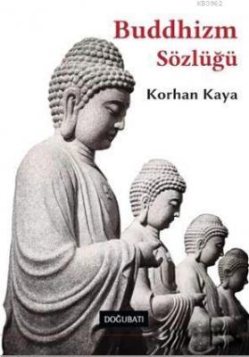 Buddhizm Sözlüğü Korhan Kaya