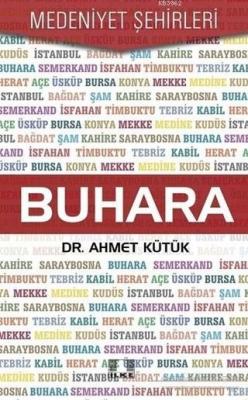 Buhara - Medeniyet Şehirleri Ahmet Kütük