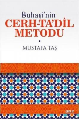 Buhari'nin Cerh Ta Dil Metodu Mustafa Taş