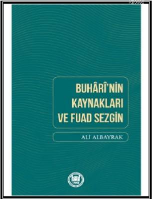 Buhari'nin Kaynakları ve Fuad Sezgin
