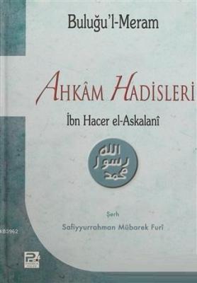 Buluğu'l-Meram Ahkam Hadisleri İbn Hacer El-Askalani