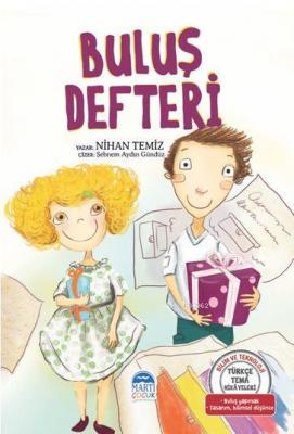 Buluş Defteri - Türkçe Tema Hikâyeleri Nihan Temiz