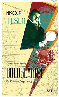 Buluşlarım Nikola Tesla