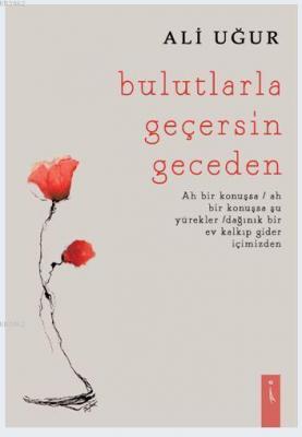 Bulutlarla Geçersin Geceden