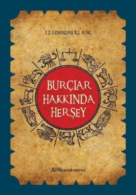 Burçlar Hakkında Her Şey