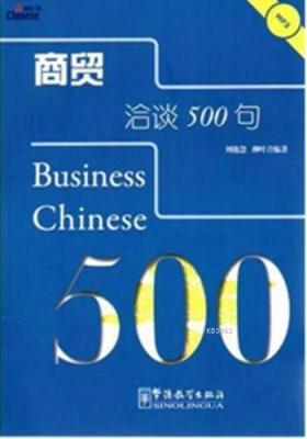 Business Chinese 500 +MP3 CD (İş Çincesi) Liu Yanhui