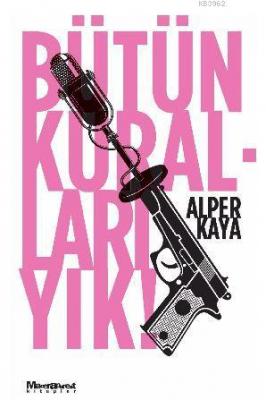 Bütün Kuralları Yık!