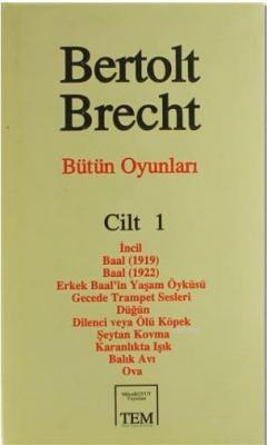 Bütün Oyunları Cilt: 1 Bertolt Brecht