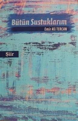 Bütün Sustuklarım