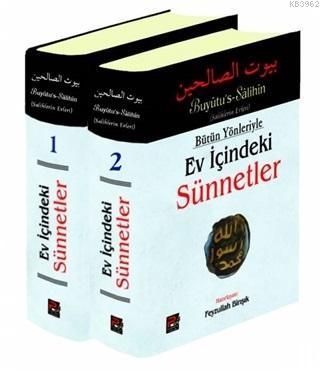Bütün Yönleriyle Ev İçindeki Sünnetler (2 Cilt Kitap Arapça Metinli) K
