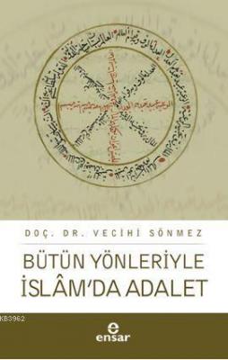 Bütün Yönleriyle İslam'da Adalet