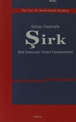 Bütün Yönleriyle Şirk