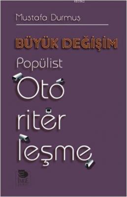 Büyük Değişim - Popülist Otoriterleşme