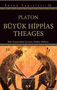 Büyük Hippias Theages Platon ( Eflatun )