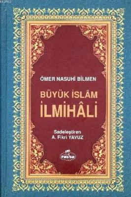 Büyük İslam İlmihali (Ciltli-Şamua) Ömer Nasuhi Bilmen