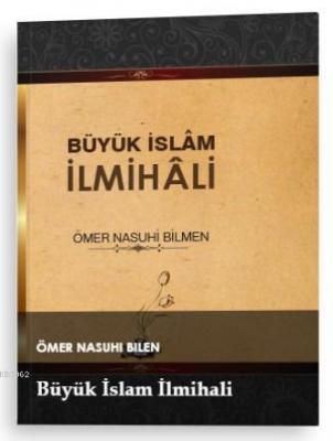 Büyük İslam İlmihali (Ciltli) Ali Fikri Yavuz Ömer Nasuhi Bilmen Ömer 