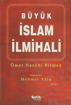 Büyük İslam İlmihali (Ciltli) Ömer Nasuhi Bilmen