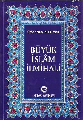 Büyük İslam İlmihali (Şamua) Ömer Nasuhi Bilmen