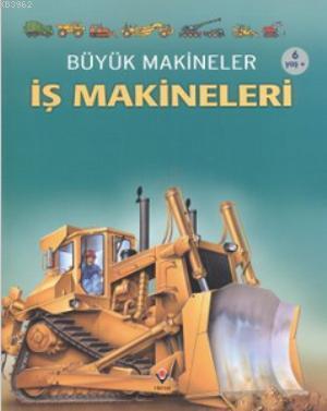 Büyük Makineler: İş Makineleri