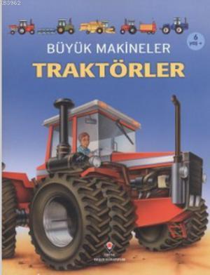 Büyük Makineler: Traktörler