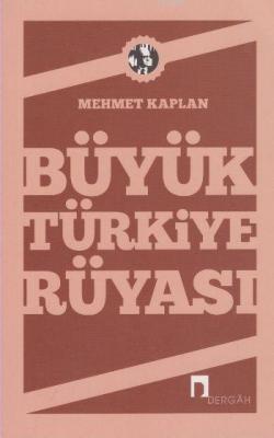 Büyük Türkiye Rüyası
