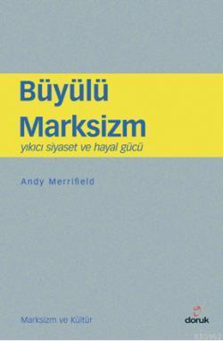 Büyülü Marksizm Andy Merrifield