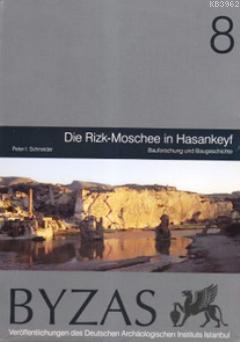 Byzas 8 - Die Rizk-Moschee in Hasankeyf Peter Schneider