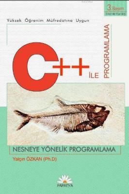 C++ ile Programlama Dili - Nesneye Yönelik Programlama Yalçın Özkan